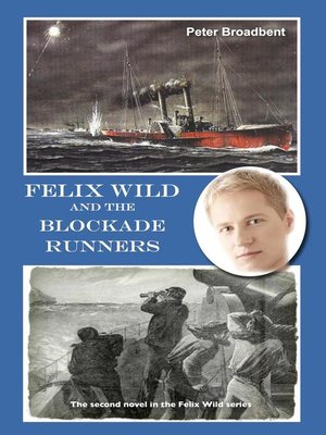cover image of Felix Wild and the Blockade Runners